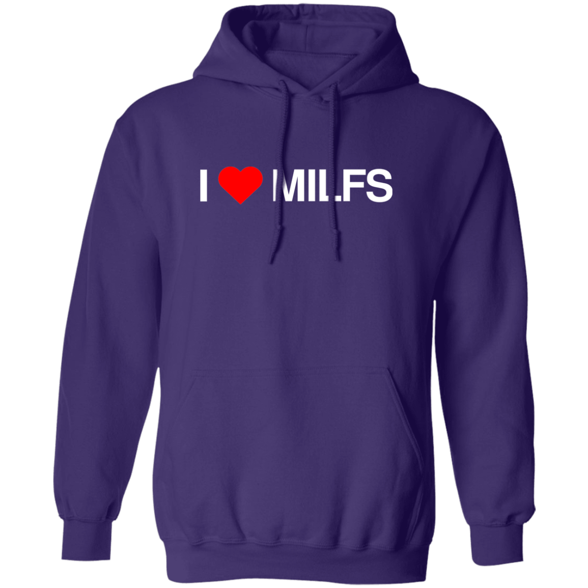 "I love Milfs" Hoodie