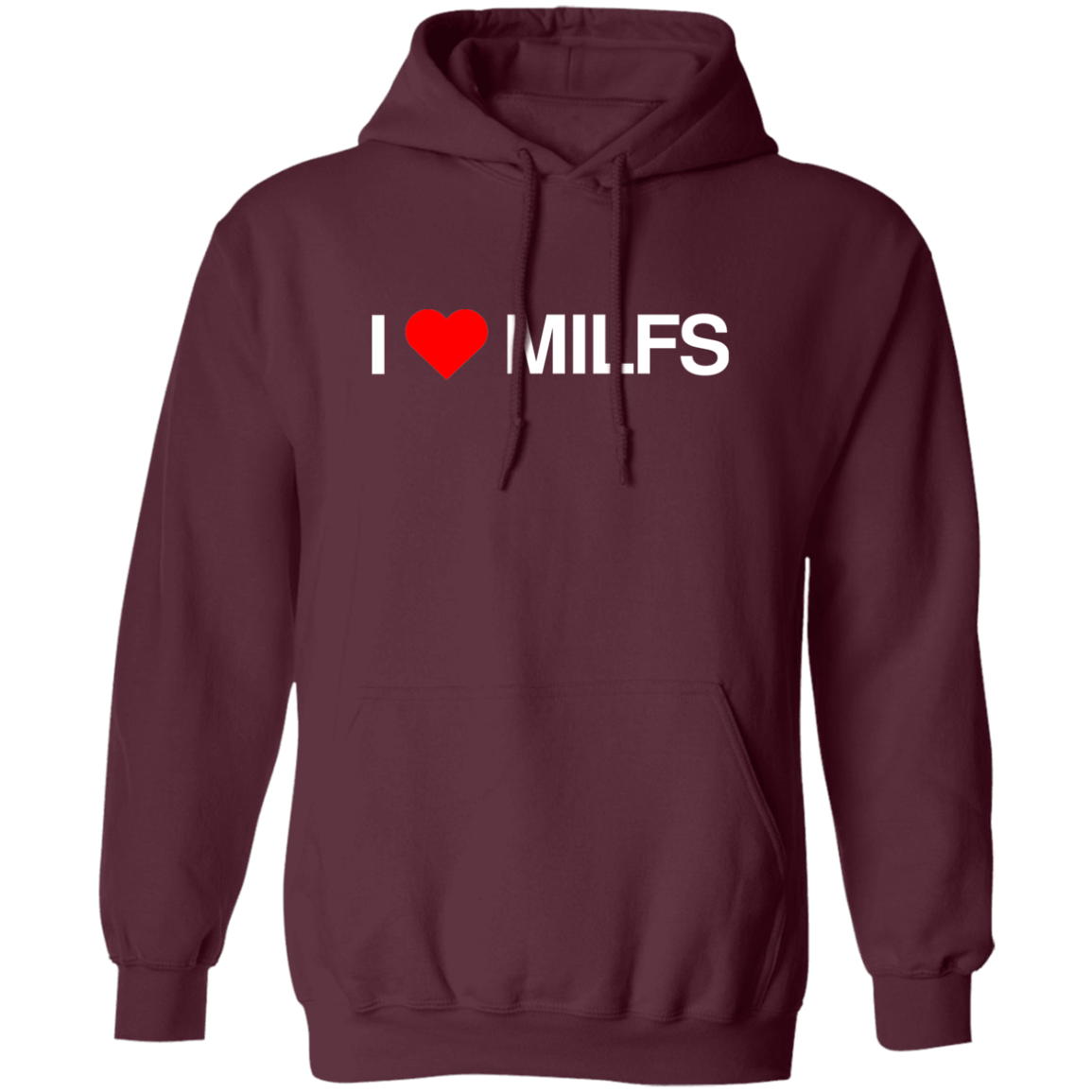 "I love Milfs" Hoodie