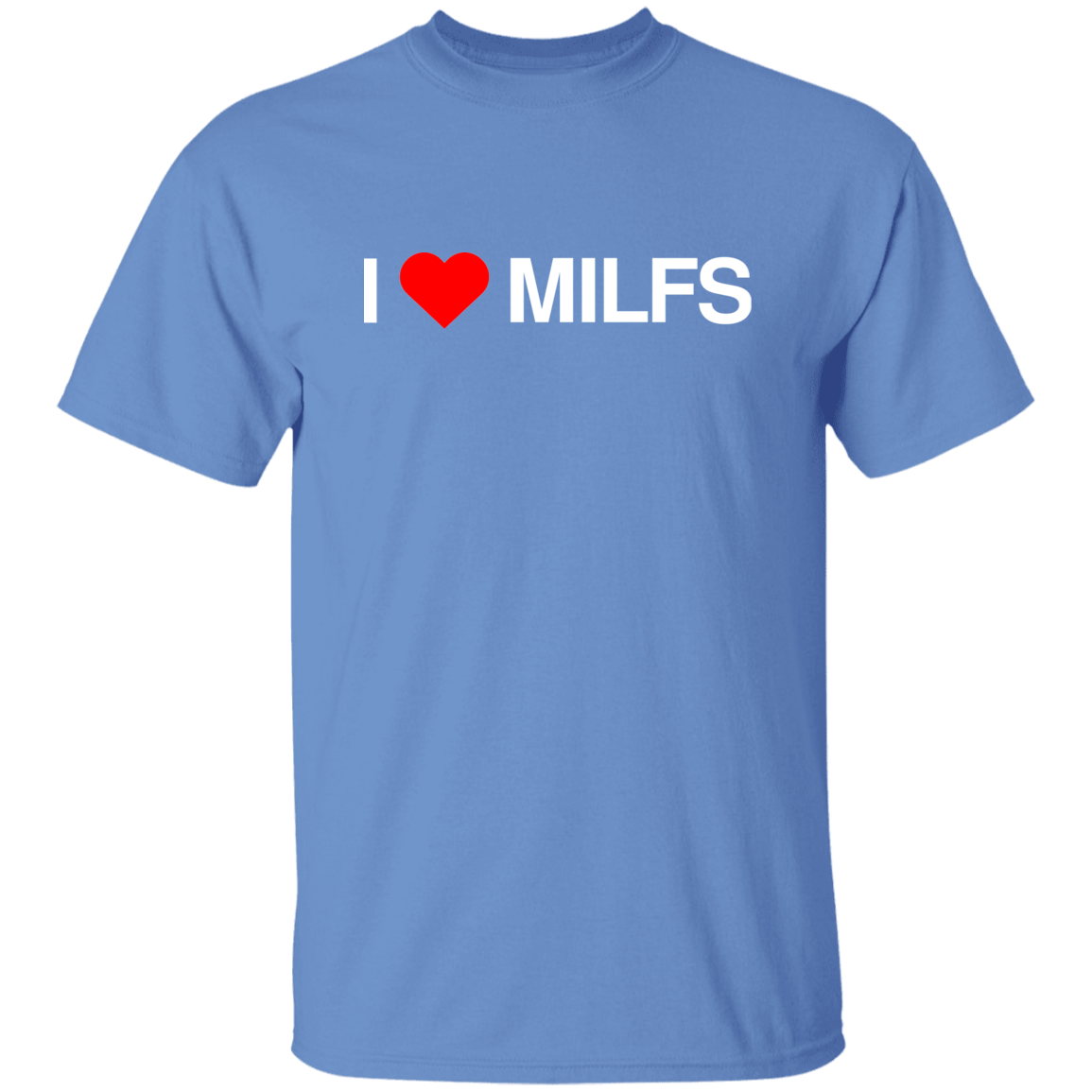 "I Love Milfs" Shirt