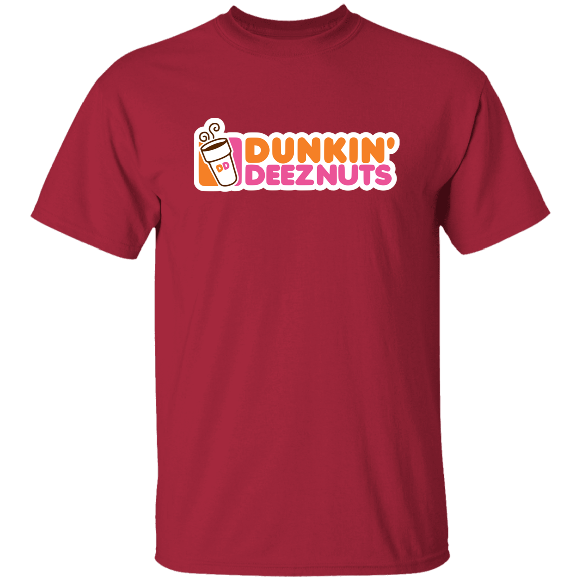 "Dunkin' Deeznuts" Shirt