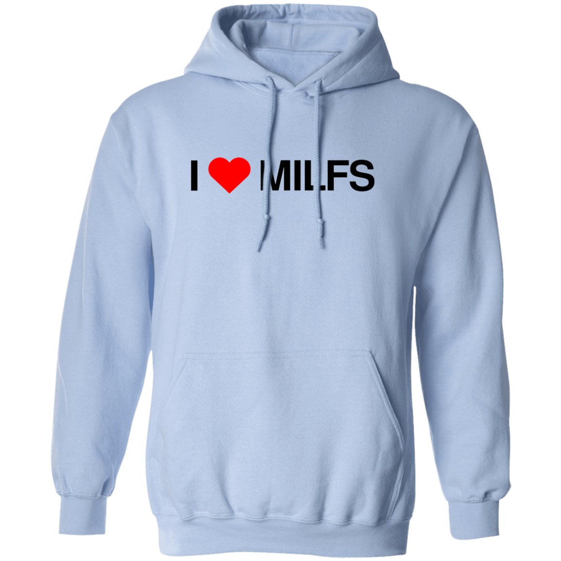 "I love Milfs" Hoodie