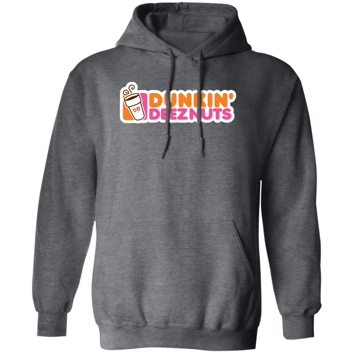 "Dunkin' Deeznuts" Hoodie