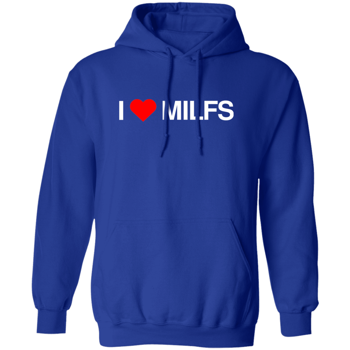 "I love Milfs" Hoodie