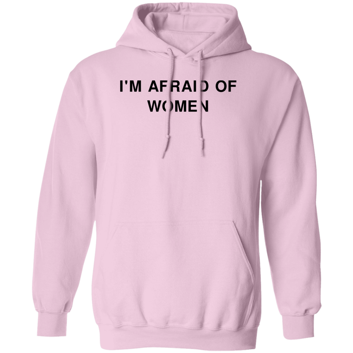 "Afraid of Women" Hoodie