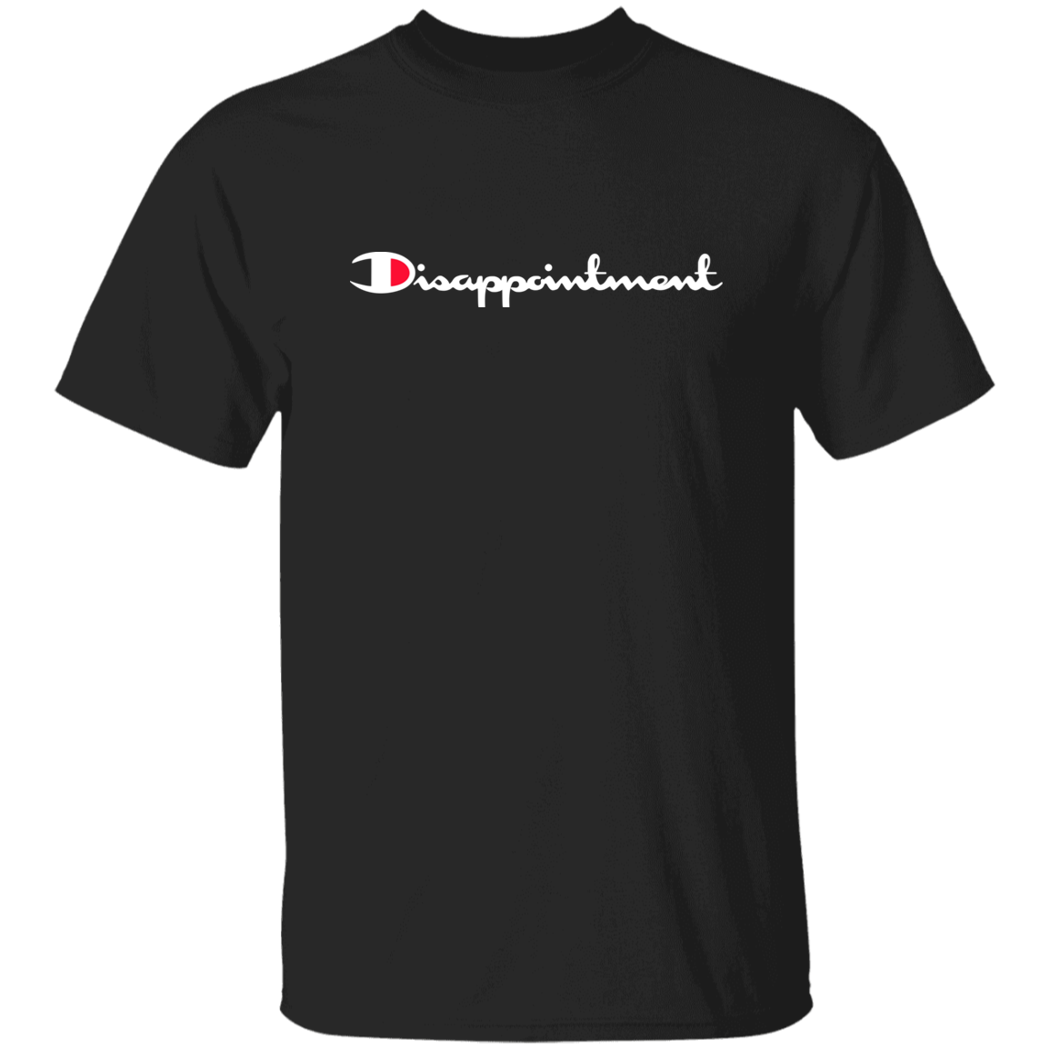 "Disappointment" Shirt