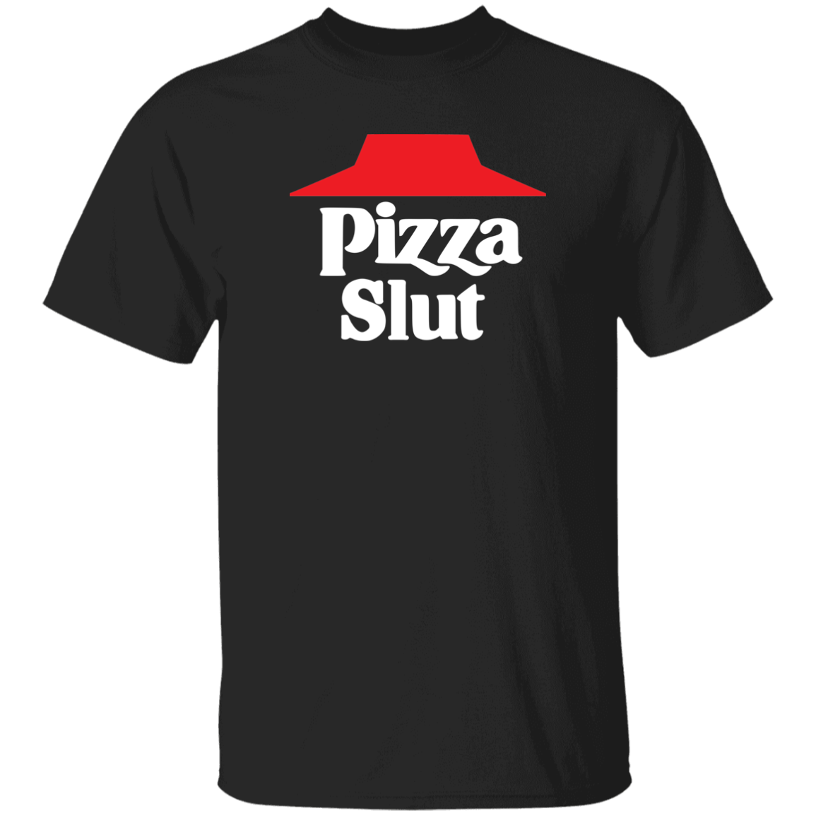 "Pizza Slut" Shirt