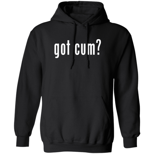 "Got Cum?" Hoodie