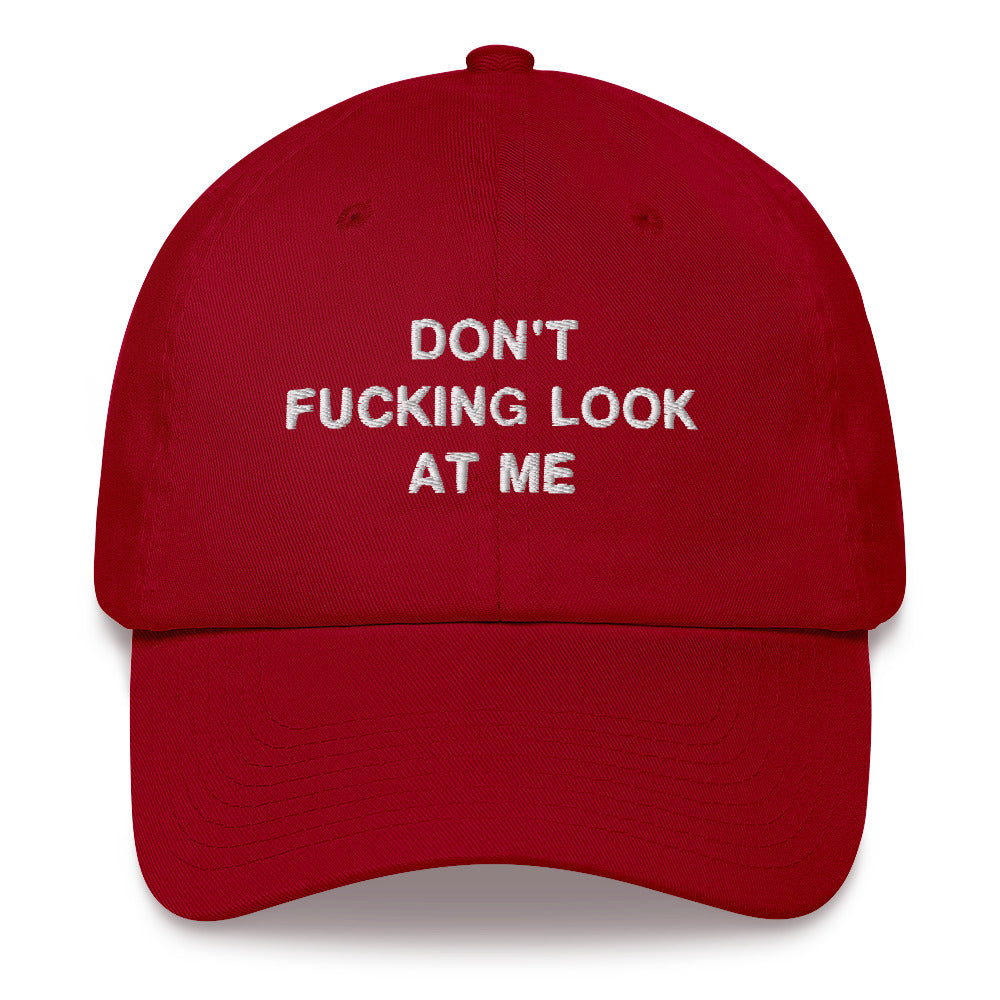 "Don't Look At Me" Dad Hat