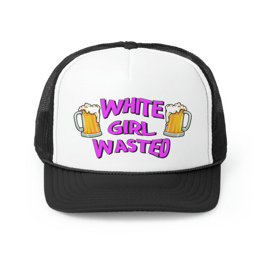 "White Girl Wasted" Hat